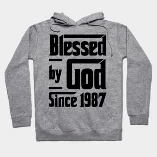 Blessed By God Since 1987 36th Birthday Hoodie